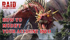 Guideline to modify Raid:shadow legends account information